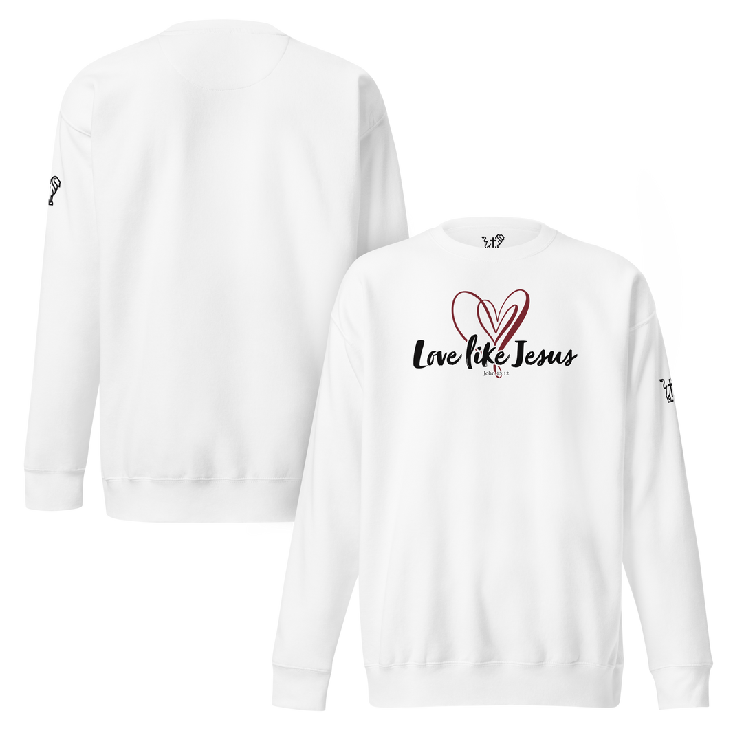 Justified In Christ Love like Jesus Crewneck Sweatshirt | John 15:12 Christian Apparel