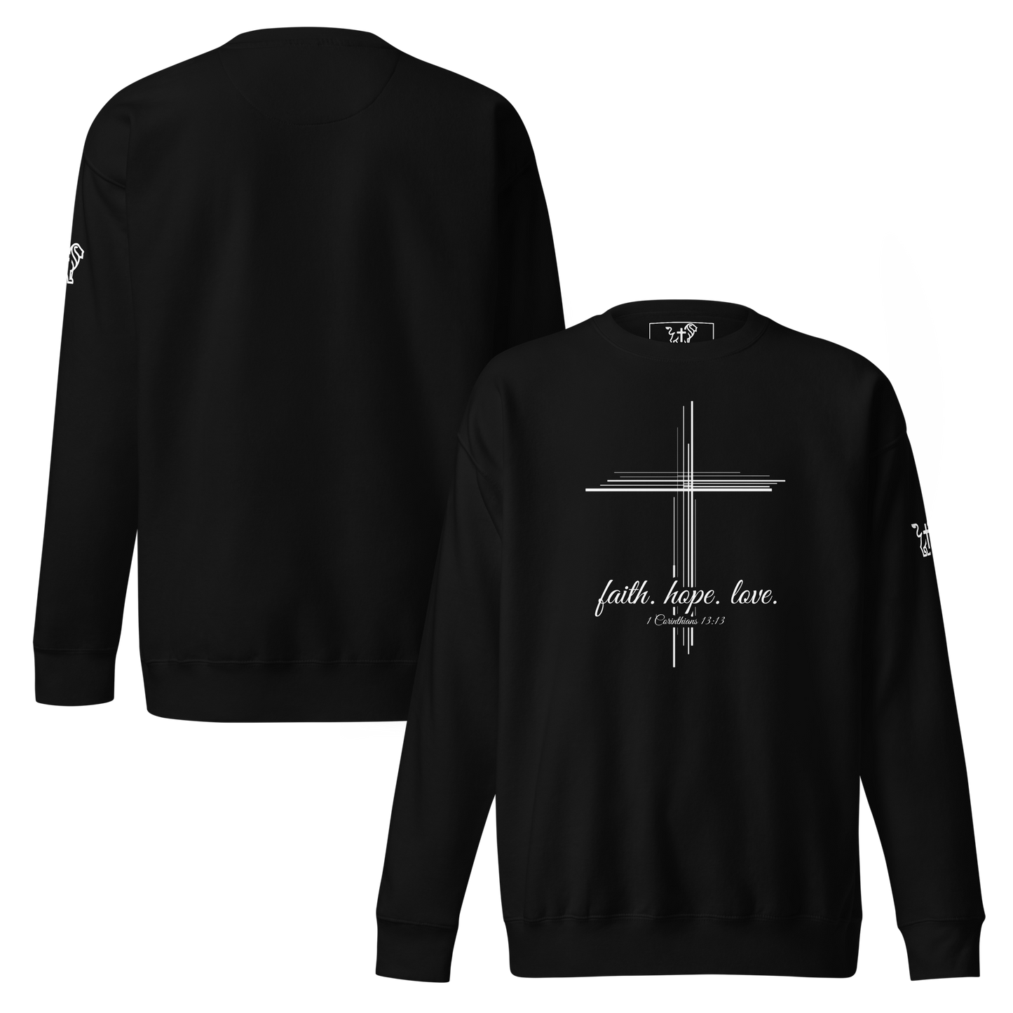 Justified In Christ Faith Hope Love Crewneck Sweatshirt | 1 Corinthians 13:13 Christian Apparel
