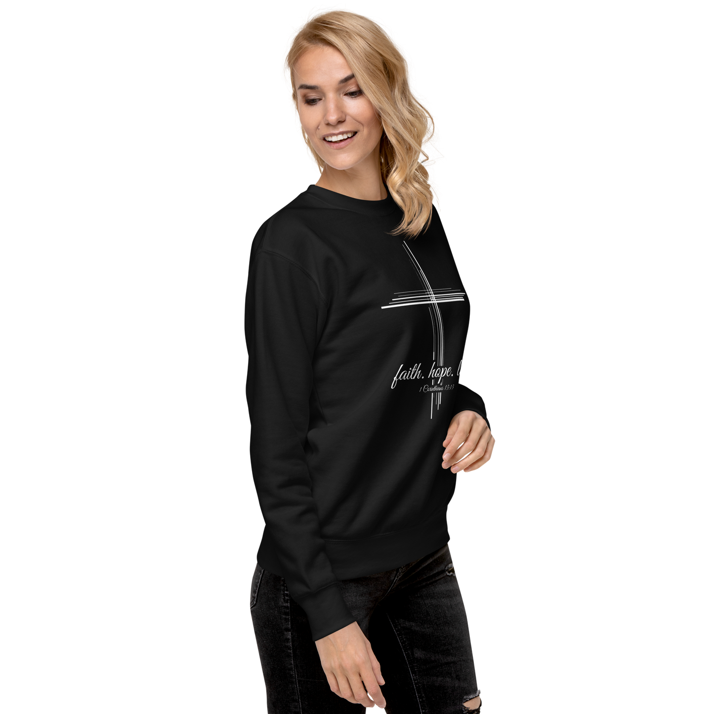 Justified In Christ Faith Hope Love Crewneck Sweatshirt | 1 Corinthians 13:13 Christian Apparel