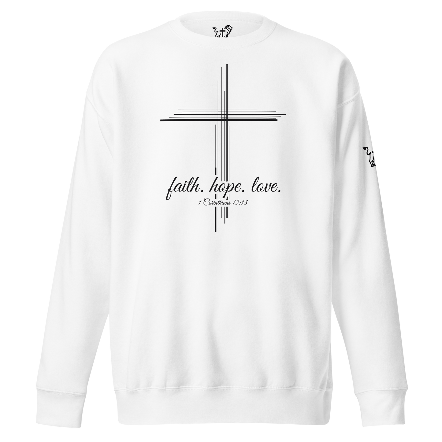 Justified In Christ Faith Hope Love Crewneck Sweatshirt | 1 Corinthians 13:13 Christian Apparel