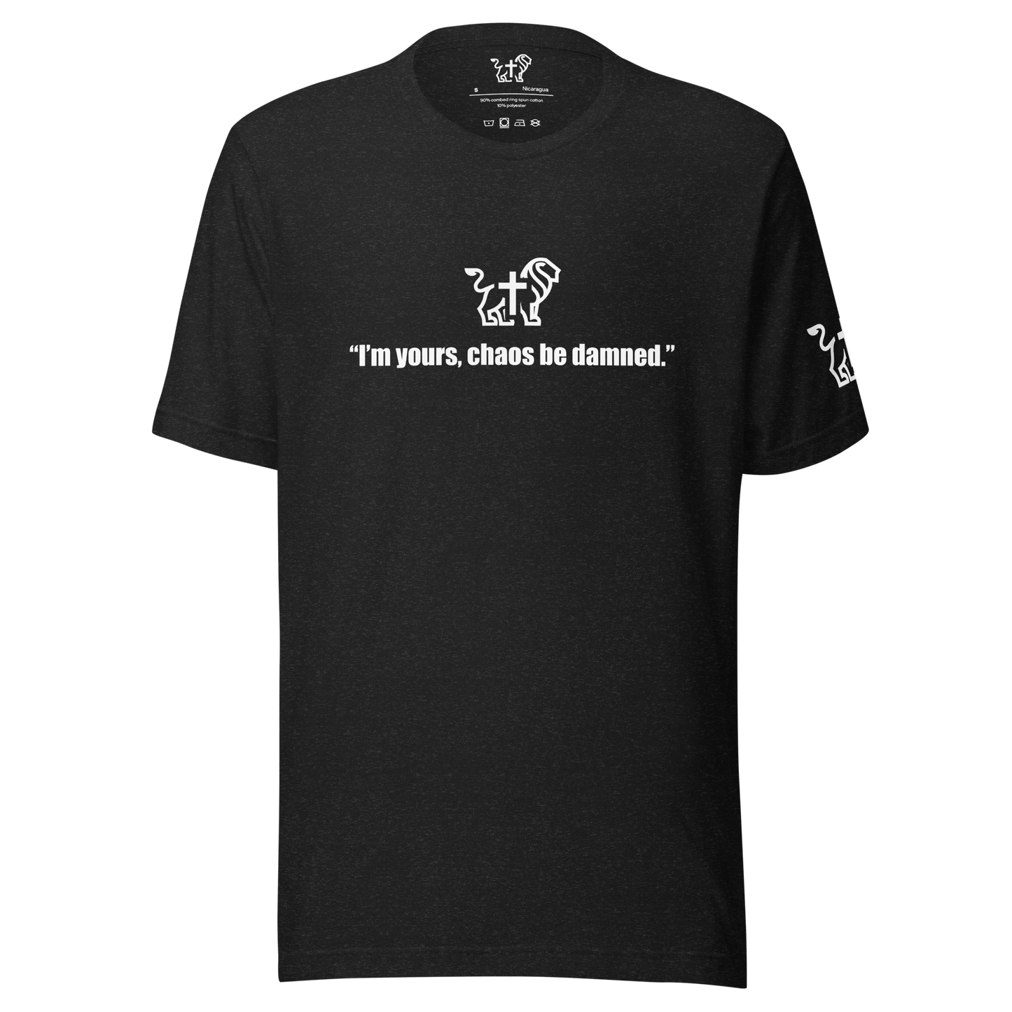 Justified In Christ I'm Yours Chaos Be Damned T-Shirt | Christian Statement Tee