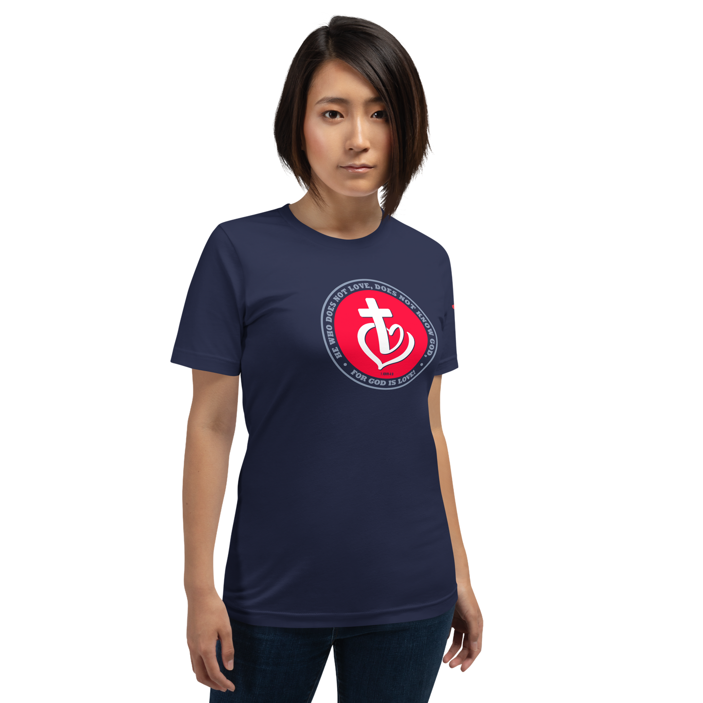 Justified In Christ God is Love T-Shirt | 1 John 4:8 Christian Tee