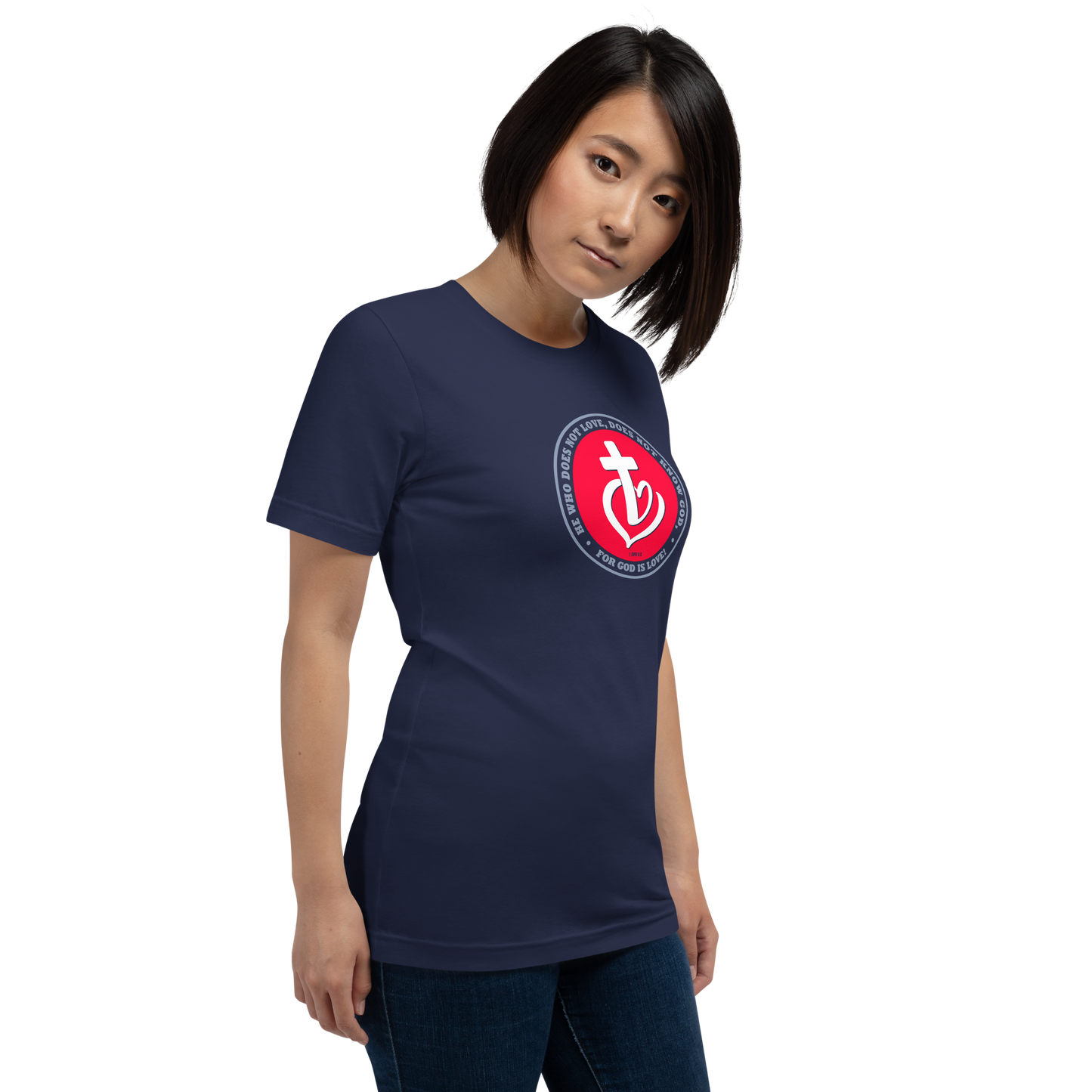 Justified In Christ God is Love T-Shirt | 1 John 4:8 Christian Tee